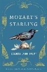 Lyanda Lynn Haupt - Mozart's Starling