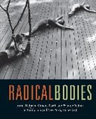 Ninotchka Perron Bennahum, Wendy Robertson Perron, Ninotchka Bennahum, Bennahum Ninotchka, Wendy Perron, Perron Wendy... - Radical Bodies
