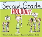 Matthew Cordell, Audrey Vernick, Matthew Cordell - Second Grade Holdout