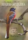 Garima Bhatia, Bhatia Garima, Nikhil Devasar, Devasar Nikhil, Bikram Grewal, Bikram Sen Grewal... - Photographic Field Guide to the Birds of India, Pakistan, Nepal,