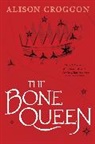 Alison Croggon - The Bone Queen