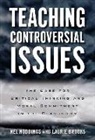 Laurie Brooks, Nel Noddings, Nel/ Brooks Noddings - Teaching Controversial Issues