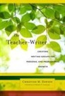 Christine M Dawson, Christine M. Dawson - The Teacher-writer