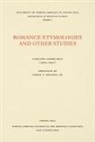 Carlton Cosmo Rice, Urban T Holmes, Urban T. Holmes, Urban T. Holmes Jr, Urban T. Holmes Jr. - Romance Etymologies and Other Studies By Carlton Cosmo Rice