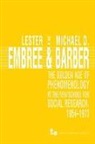 Lester (EDT) Embree, Michael D. Barber, Lester Embree - The Golden Age of Phenomenology at the New School for Social