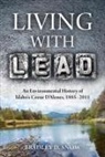 Bradley D Snow, Bradley D. Snow, Bradley Dean Snow - Living with Lead