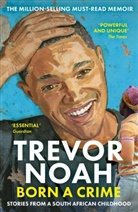 Trevor Noah, Noah Trevor - Born a Crime