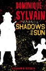 Dominique Sylvain, Sylvain Dominique - Shadows and Sun