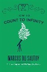 Marcus Du Sautoy, Marcus du Sautoy, Sautoy Marcus du - How to Count to Infinity