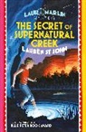 Lauren St John, Lauren St. John, St. John Lauren - The Secret of Supernatural Creek