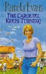 Pamela Evans, Evans Pamela - The Carousel Keeps Turning