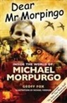 Mark Foreman, Geoff Fox, Mark Foreman - Dear Mr Morpingo