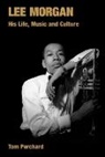 Tom Perchard - Lee Morgan