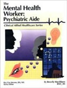 Marshburn, Beverly Marshburn - The Mental Health Worker: Psychiatric Aide