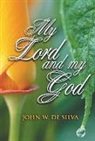 J. W. De Silva - My Lord and My God
