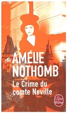 Amélie Nothomb, Nothomb-a - Le crime du comte Neville