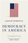 Alexis De Tocqueville, Alexis Tocqueville, Alexis De Tocqueville, John D. Wilsey - Democracy in America