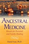 Daniel Foor - Ancestral Medicine