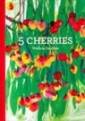 Vittoria Facchini, Vittoria Facchini - 5 Cherries