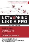 David Alexander, Brian Hilliard, Ivan Misner - NETWORKING LIKE A PRO