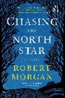 Robert Morgan - Chasing the North Star
