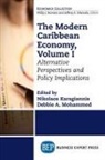 Nikolaos Karagiannis, Debbie A. Mohammed - The Modern Caribbean Economy, Volume I