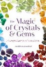 Scott Cunningham, Cerridwen Greenleaf - The Magic of Crystals and Gems