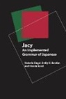 Timothy Baldwin, Emily Bender, Emily M. Bender, Francis Bond, Melanie Siegel, Melanie Bender Siegel - Jacy - An Implemented Grammar of Japanese