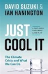 Ian Hanington, David Suzuki, David T. Suzuki, Dr David Suzuki, University David T (University of British Columbia) Suzuki - Just Cool It!