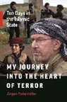Jurgen Todenhoefer, Jurgen Todenhofer, Jürgen Todenhöfer - My Journey into the Heart of Terror