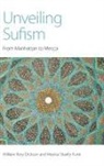 William Rory Dickson, Meena Sharify-Funk - Unveiling Sufism