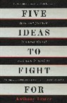Anthony Lester, Lester Anthony - Five Ideas to Fight for