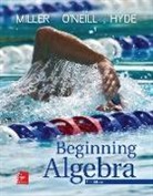 Nancy Hyde, Julie Miller, Julie/ O'Neill Miller, Molly O'Neill - Beginning Algebra