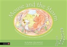 Susan Quayle, Melissa Muldoon - Mouse and the Storm