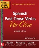 Eric Vogt, Eric W. Vogt, Vogt Eric - Practice Makes Perfect: Spanish Past-Tense Verbs Up Close, Second Edition