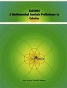 Alix Fuentes - ALGEBRA. A Mathematical Analysis Preliminary to Calculus