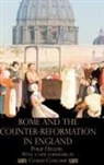 Charles A. Coulombe, Philip Hughes - Rome and the Counter-Reformation in England