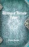 Friedrich Nietzsche, Friedrich Wilhelm Nietzsche - Writings of Nietzsche