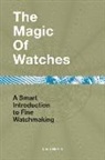 Louis Nardin, L. Nardin, Louis Nardin - The magic of watches -ancienne édition-