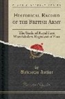 Unknown Author - Historical Record of the British Army: The Sixth, of Royal First Warwickshire Regiment of Foot (Classic Reprint)