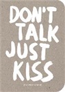 Marcus Kraft - Don´t Talk, Just Kiss Pop Music Wisdom, Love Edition