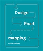 Lianne Simonse - Design Roadmapping : Guidebook for Future Foresight Techniques