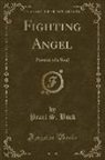 Pearl S. Buck - Fighting Angel