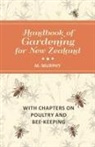 M. Murphy - Handbook of Gardening for New Zealand with Chapters on Poultry and Bee-Keeping