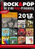 Martin Reichold, Fabian Leibfried, Martin Reichold - Der große Rock & Pop Single Preiskatalog 2017, m. 1 DVD-ROM