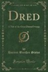 Harriet Beecher Stowe - Dred