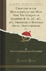 Historical Manuscripts Commission - Calendar of the Manuscripts of the Most Hon. The Marquis of Salisbury, K. G., &C., &C., &C., Preserved at Hatfield House, Hertfordshire, Vol. 6 (Classic Reprint)