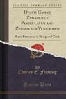 Charles E. Fleming - Death Camas; Zygadenus Paniculatus and Zygadenus Venenosus