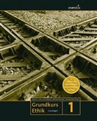 Johann S Ach, Johann S. Ach, Kur Bayertz, Kurt Bayertz, Qua, Michael Quante... - Grundkurs Ethik. Bd.1