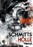 Joachim Widmann - Schmitts Hölle - Verrat.